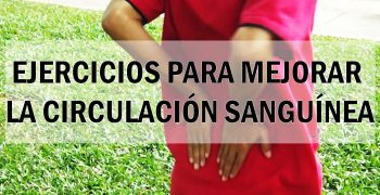 ejercicio para la circulación y respiración